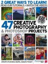 Cover image for 47 Creative Photography & Photoshop Projects: 47 Creative Photography & Photoshop Projects